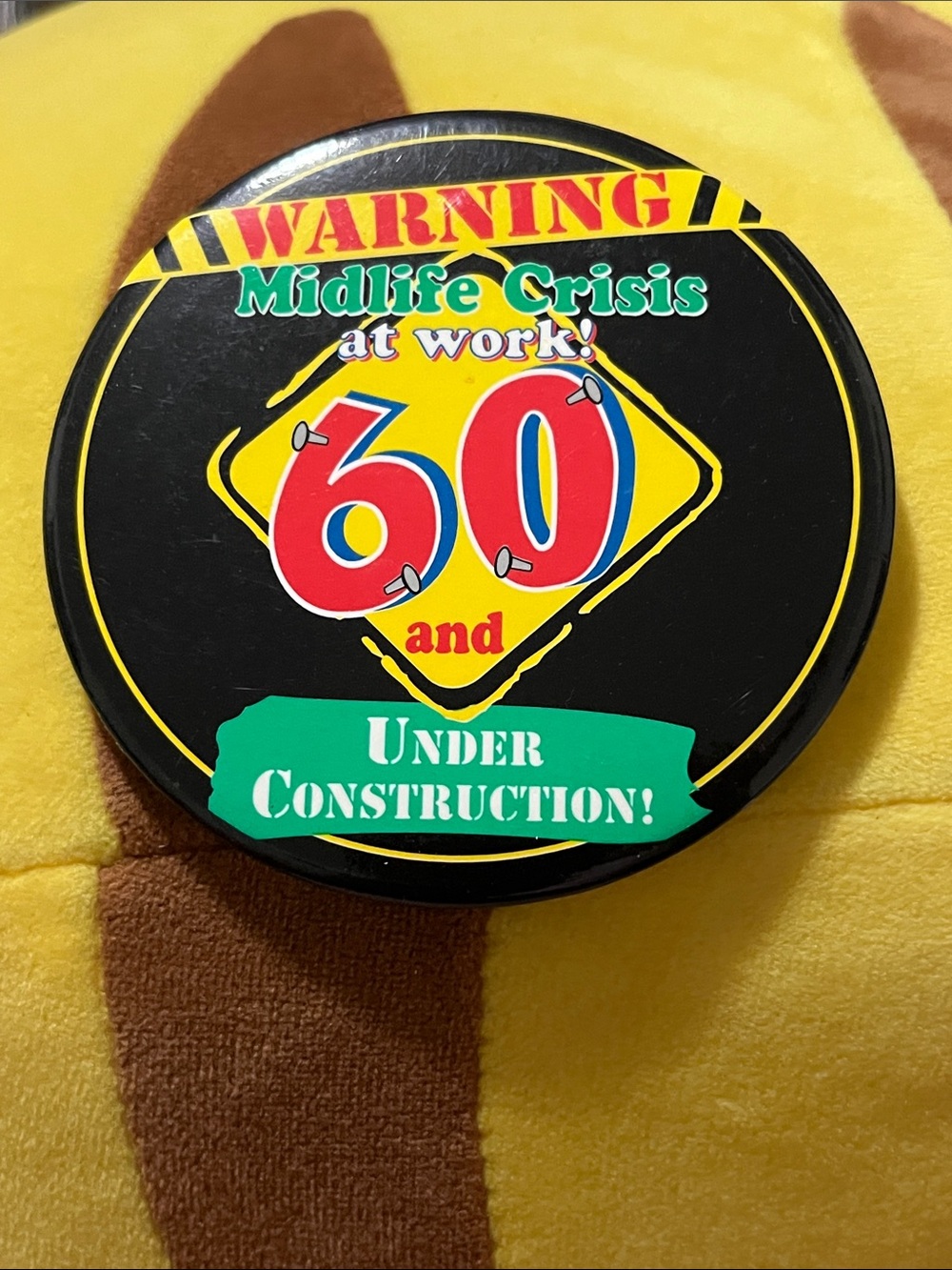Vintage Black Midlife Crisis 60 Under Construction Button